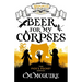 Beer For My Corpses - A Misplaced Adventures Novel