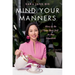 Mind Your Manners: How to Be Your Best Self in Any Situation