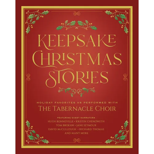 Keepsake Christmas Stories: Holiday Favorites as Performed by the Tabernacle Choir