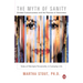 The Myth of Sanity: Divided Consciousness and the Promise of Awareness