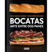 Bocatas, Arte Entre DOS Panes / Bocatas, Breaded Art