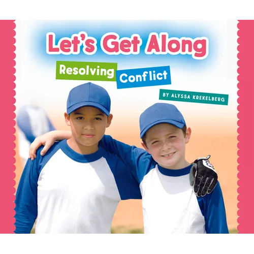 Let's Get Along: Resolving Conflict