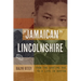 A Jamaican in Lincolnshire: From the Wartime RAF to a Life in Boston