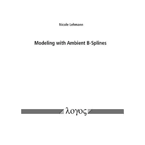 Modeling with Ambient B-Splines
