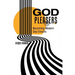 God Pleasers: Becoming Modern Day Enochs
