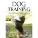 Dog Training: The Soft-Handed Approach