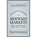 The Little Book of Sideways Markets: How to Make Money in Markets That Go Nowhere