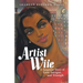 Artist Wife: A Suspense Story of Love, Intrigue, and Triumph