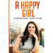 A Happy Girl - Living Without Expectation