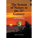 The System of Nature in the 21st Century: A Book About Truth & Knowledge