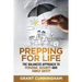 Prepping For Life: The balanced approach to personal security and family safety