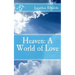Heaven: A World of Love