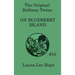 The Bobbsey Twins on Blueberry Island: A Classic Adventure of the Bobbsey Twins on a Summer Island