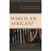 Who Is an African?: Race, Identity, and Destiny in Post-apartheid South Africa