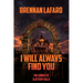 I Will Always Find You: The Complete Slattery Falls