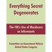 Everything Secret Degenerates: The FBI's Use of Murderers as Informants