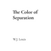 The Color of Separation