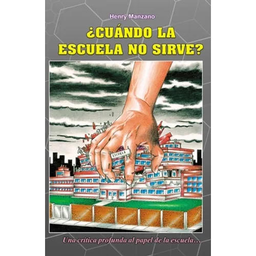¿Cuándo la escuela no sirve?