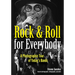 Rock & Roll for Everybody: A Photographic Tour of Today's Bands