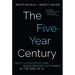 The Five-Year Century: Bold Leadership and Accelerated Outcomes in the Age of AI
