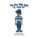 The Boy Who Said "I Can't!"