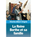 La Reine Berthe et sa famille