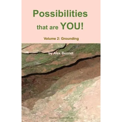 Possibilities that are YOU!: Volume 2: Grounding