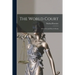 The World Court: What It is and How It Works