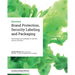 Brand Protection, Security Labeling and Packaging: Technologies and strategies for optimum product protection