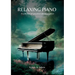 Relaxing Piano: A collection of peaceful piano solo pieces