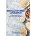 The Gluten-Free Cookbook: A Comprehensive Guide to Gluten-Free Cooking and Baking
