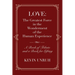 Love: The Greatest Force in The Wonderment of The Human Experience