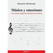 Música y emociones: Una mirada integral del intérprete de música