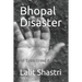 Bhopal Disaster: An Eyewitness Account