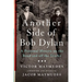 Another Side of Bob Dylan: A Personal History on the Road and Off the Tracks