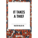 It Takes a Thief