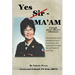 Yes Sir - MA'AM: A female career officer's reflections!