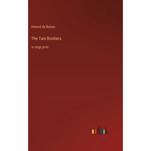 The Two Brothers: in large print