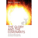 The Glory and the Covenants: The Old and New Covenants According to the Apostle Paul
