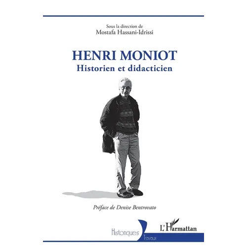 Henri Moniot: Historien et didacticien