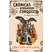 Crónicas de la Verdadera Conquista