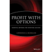 Profit with Options: Essential Methods for Investing Success