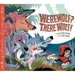 Werewolf? There Wolf!