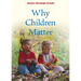 Why Children Matter