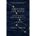 Crossing the River: Seven Stories That Saved My Life, a Memoir
