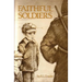 Faithful Soldiers