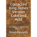 Corrected King James Version Luke and Acts: According to the Majority Text (Black Print)