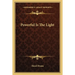 Powerful Is The Light
