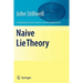 Naive Lie Theory