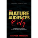 For Mature Audiences Only: Manifesting God's Divine Will for Your Life Through Spiritual Maturity